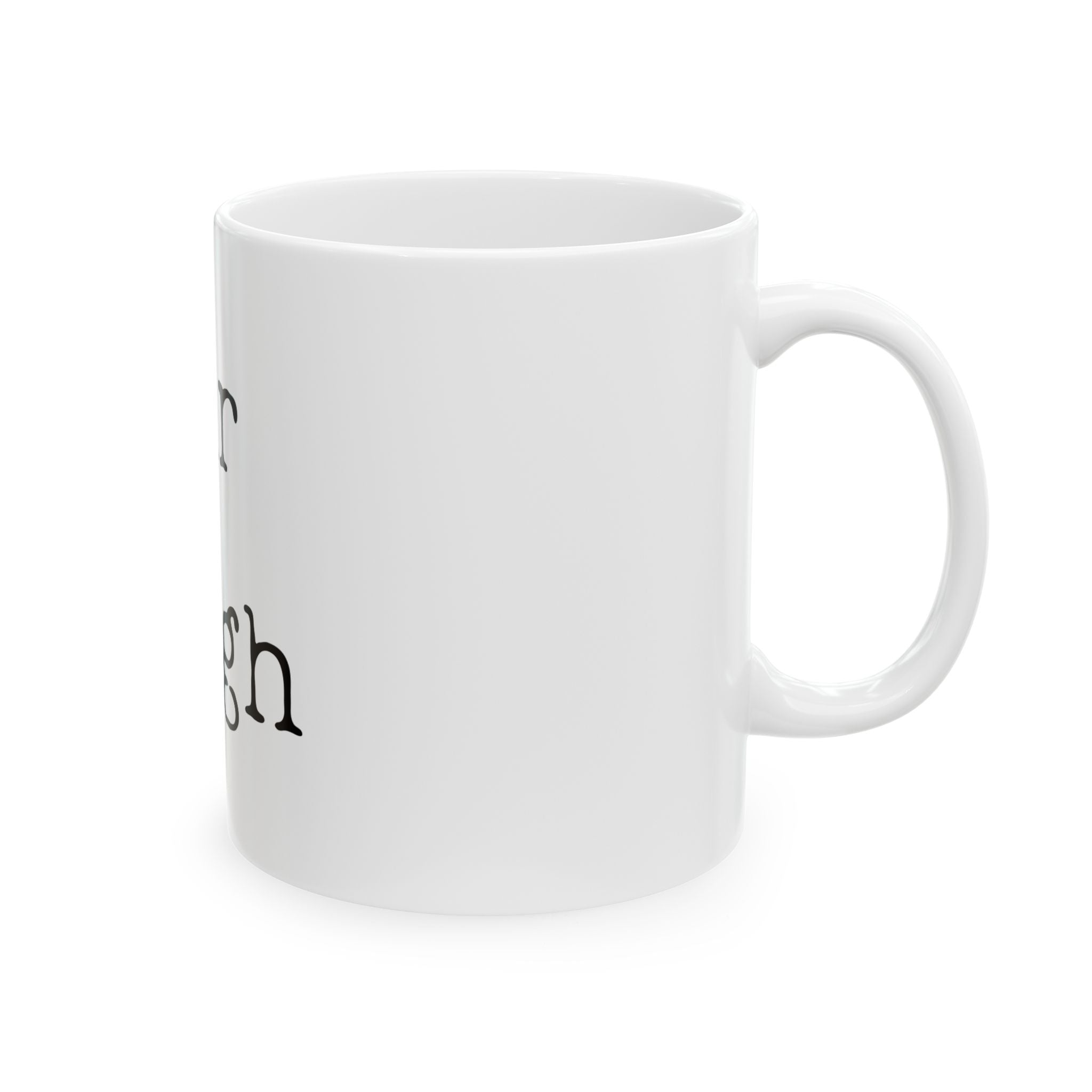 "Far Cough" Ceramic Mug